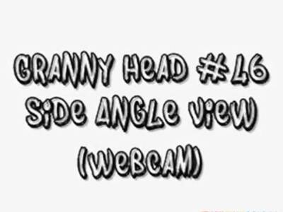 Granny Head 46 Side Angle View (Webcam) - drtuber.com